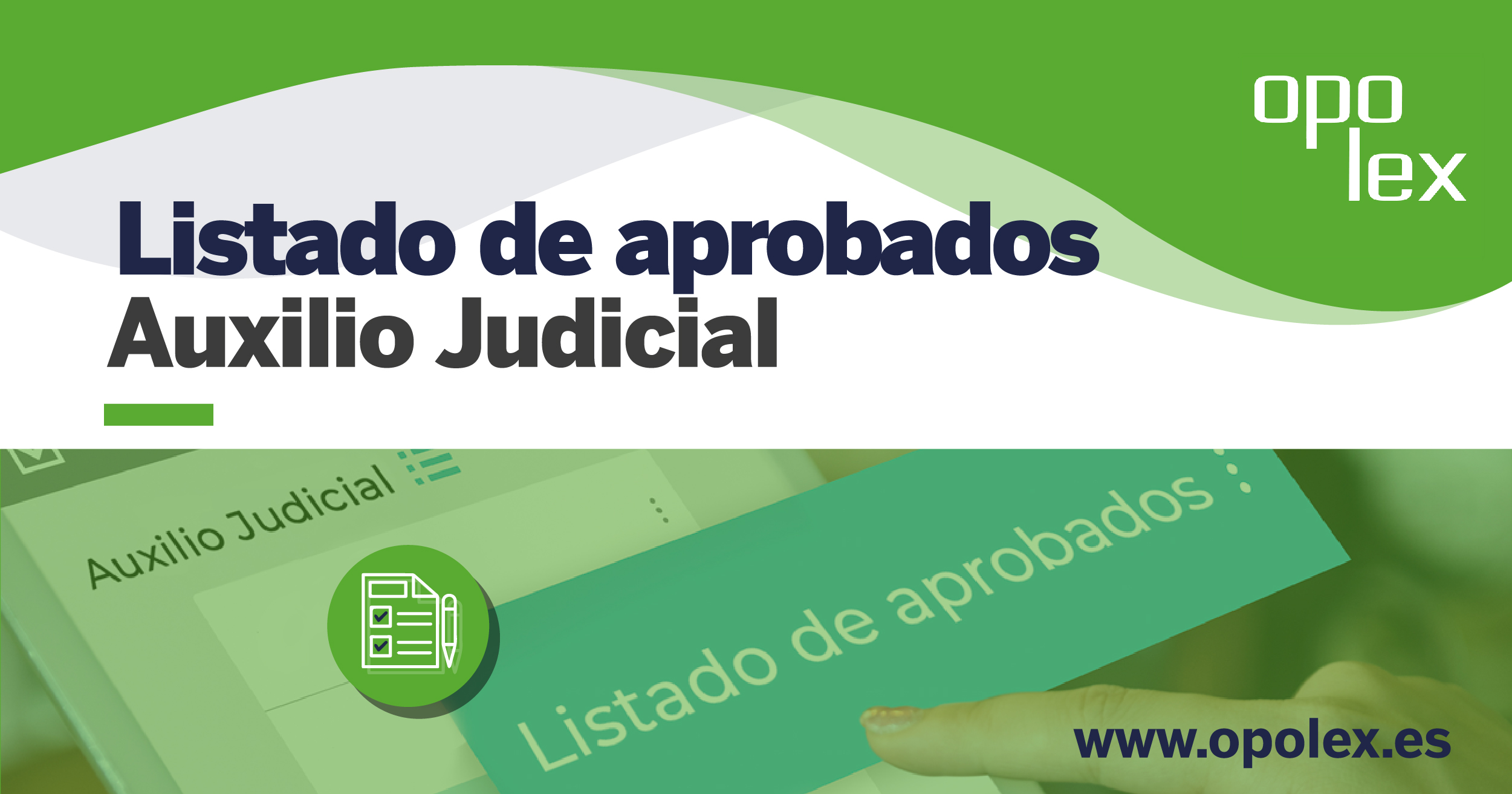 Listado De Aprobados Primer Y Segundo Ejercicio Auxilio Judicial Opolex